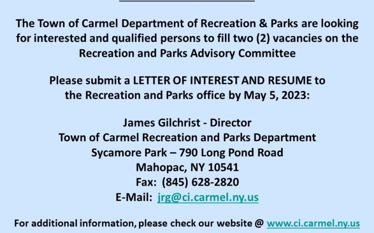 Town of Carmel Department of Recreation & Parks Advisory Committee Notice of Vacancies